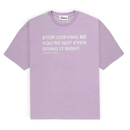 Nofs Stop Copying Me Violet Shirt
